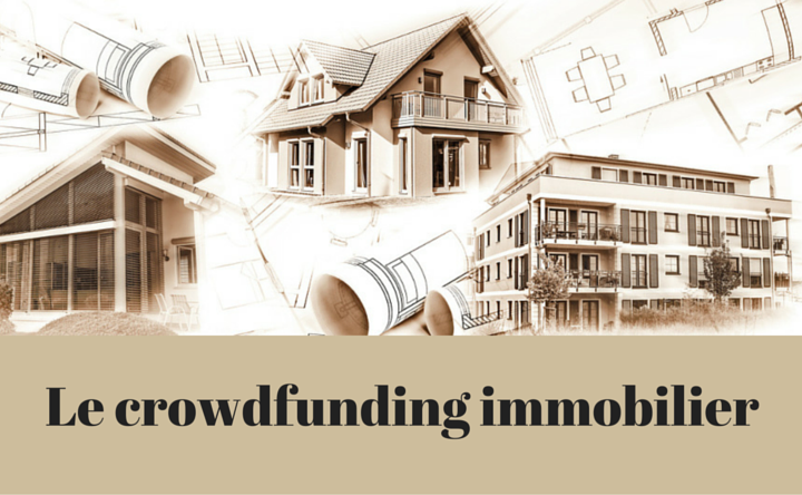 Crowdfunding Immobilier Quelle Plateforme Choisir